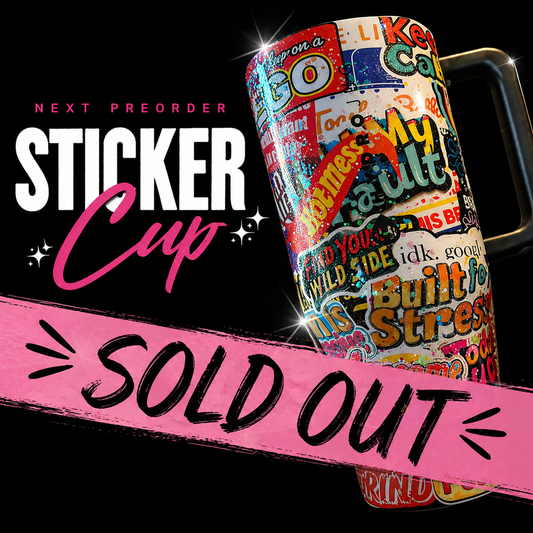 SOLD OUT: Sticker Cup Preorder Deposit