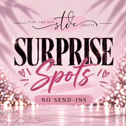 Surprise Spots (No Send-Ins)