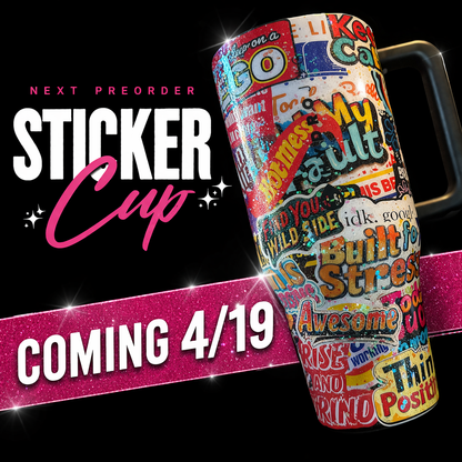 SOLD OUT: Sticker Cup Preorder