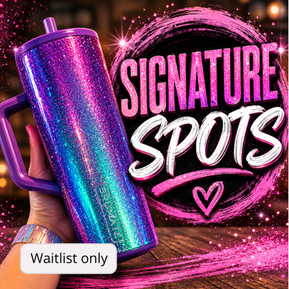 Signature Spots (Waitlist Only)